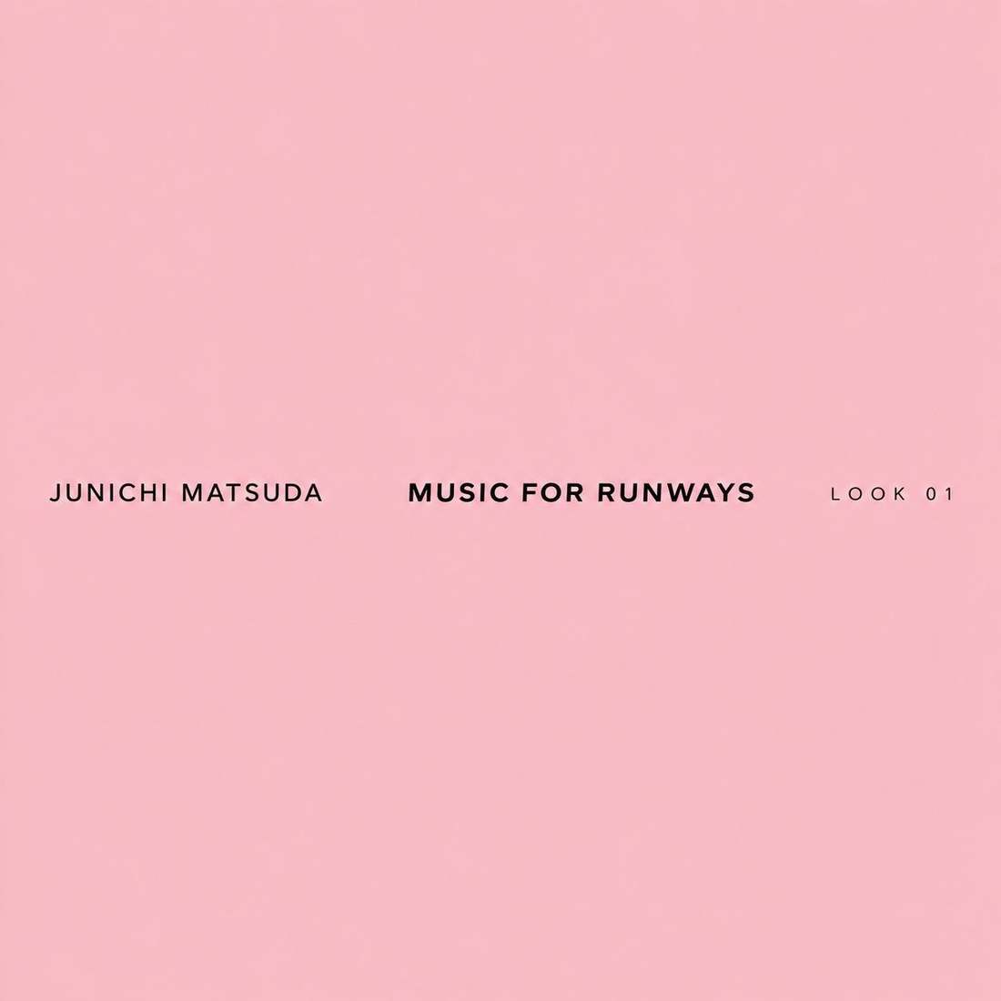 MUSIC FOR RUNWAYS — LOOK 01 album artwork